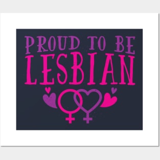 Proud to be a lesbian Posters and Art